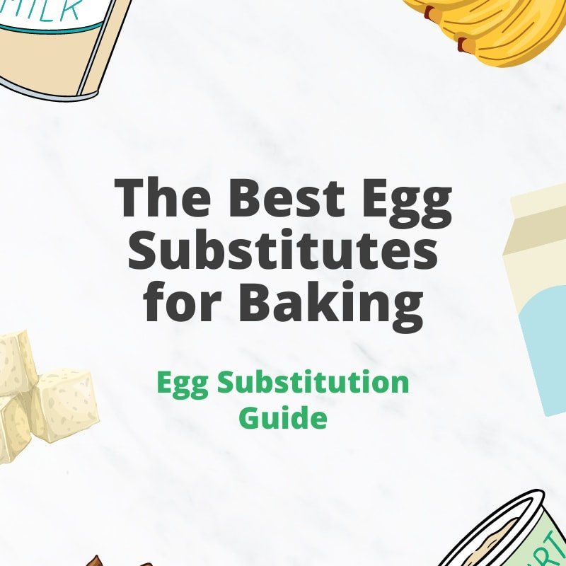 10 Best Egg Substitutes For Baking Tried And Tested Recipe Egg Substitute In Baking