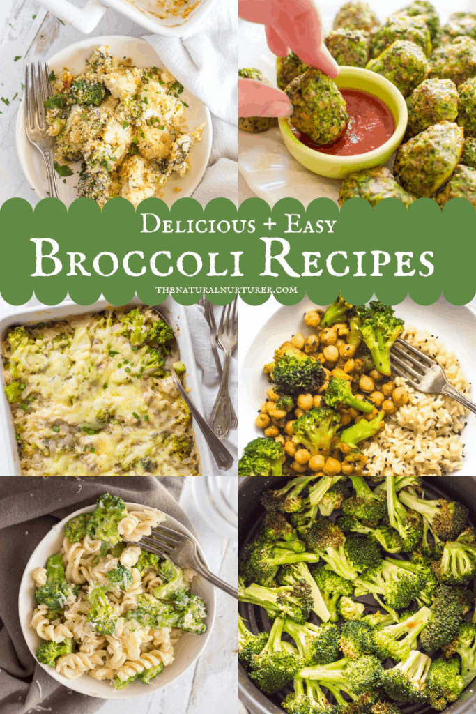 10 Delicious Broccoli Recipes The Natural Nurturer