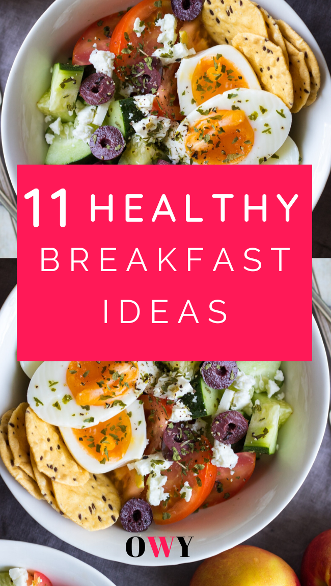 10 Easy And Quick Breakfast Ideas To Start Your Day