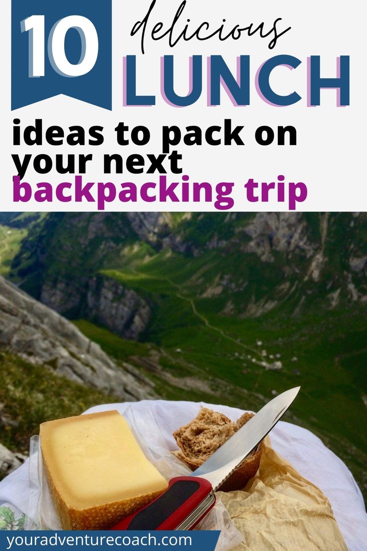 10 Easy Delicious Hiking And Backpacking Lunch Ideas The Gone Goat