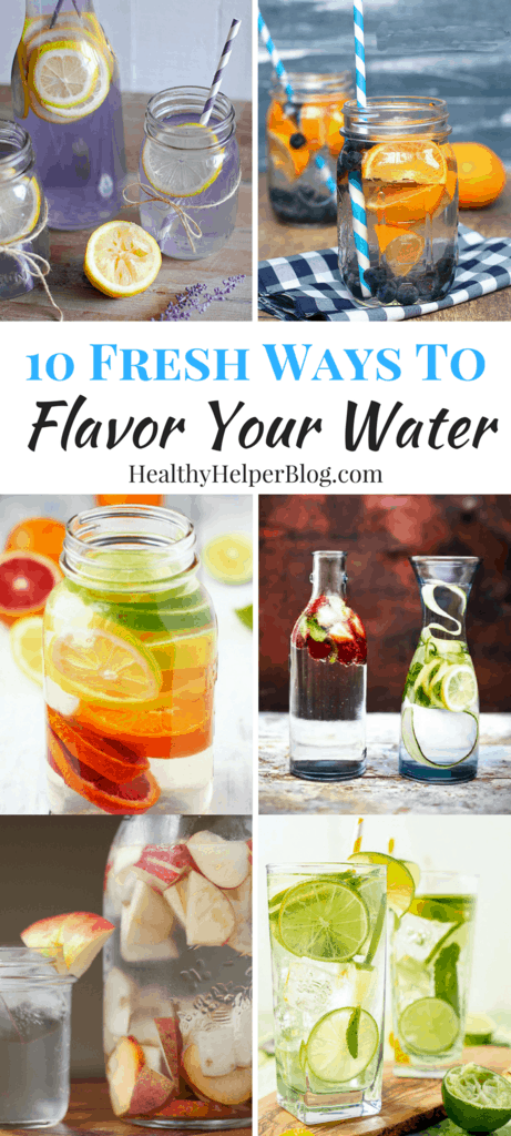 10 Fresh Ways To Flavor Your Water Infused Water Recipes Healthy