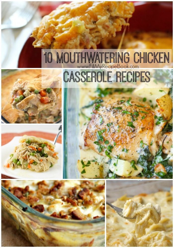 10 Mouthwatering Chicken Casserole Recipes Fill My Recipe Book