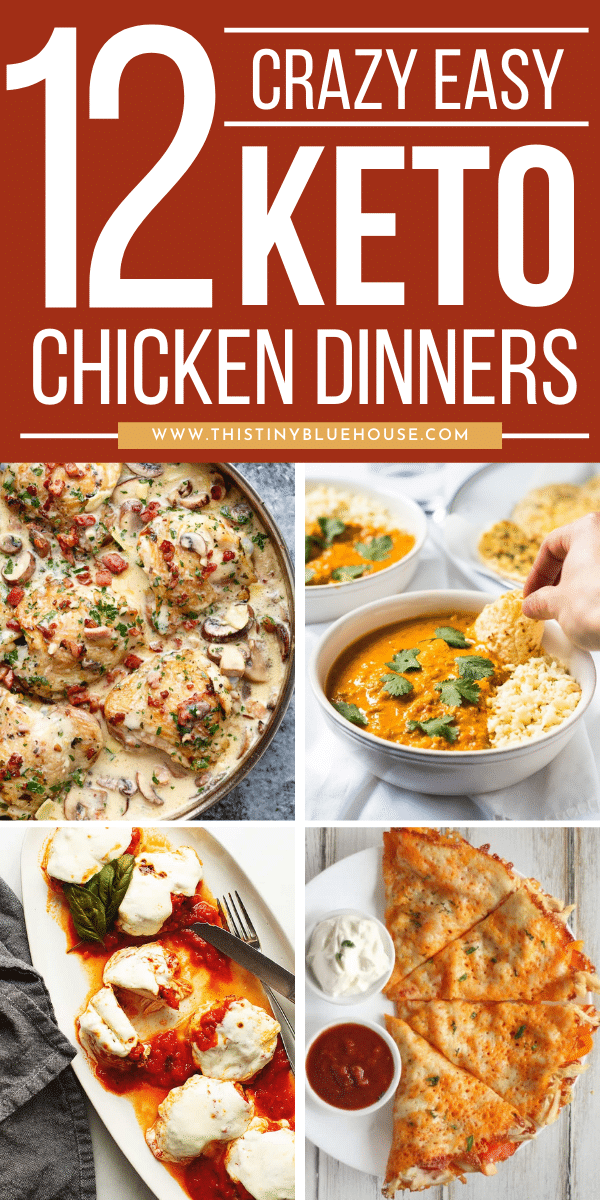 12 Delicious Easy Keto Chicken Dinner Ideas This Tiny Blue House