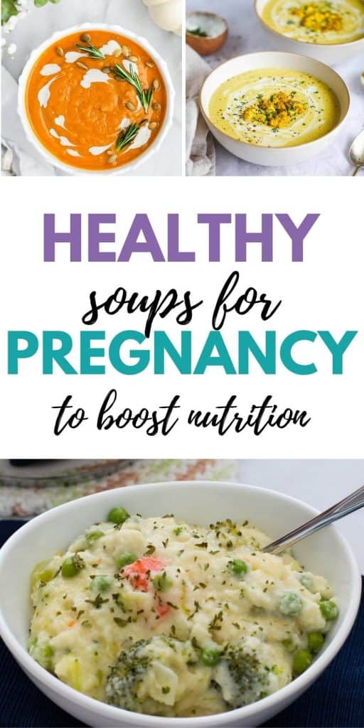 12 Easy Soups For Pregnancy Birth Eat Love