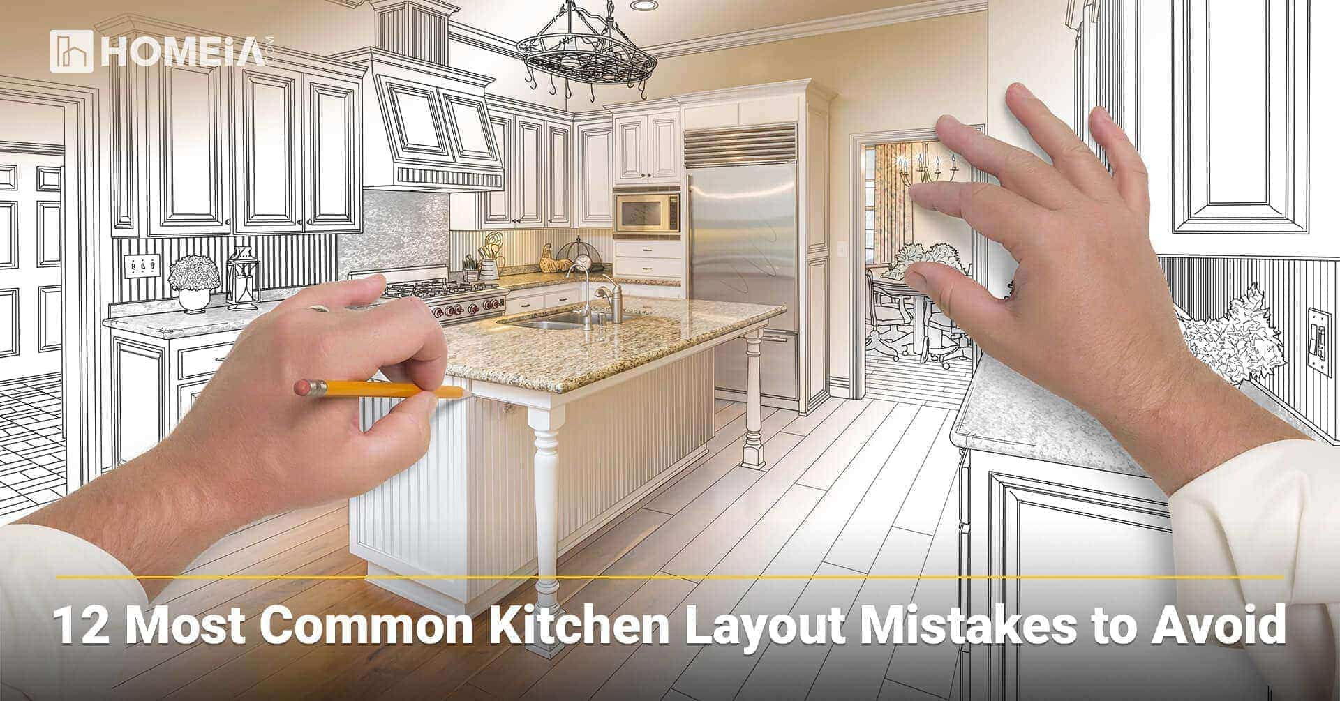 12 Most Common Kitchen Layout Mistakes To Avoid Homeia