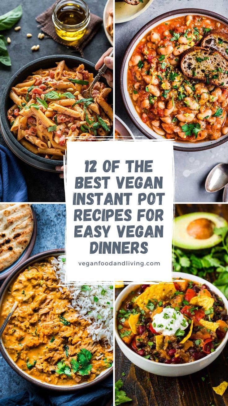 12 Of The Best Vegan Instant Pot Recipe Ideas For Easy Dinners Vegan