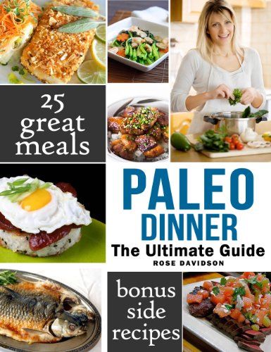 12 Quick Paleo Dinner Recipes For A Paleo Diet Paleo Dinner Dinner