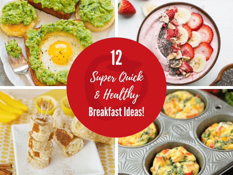 12 Super Quick Healthy Breakfast Ideas In A Hurry Healthy Ideas For Kids