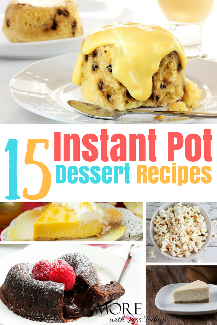 15 Delicious Instant Pot Dessert Recipes You Must Try