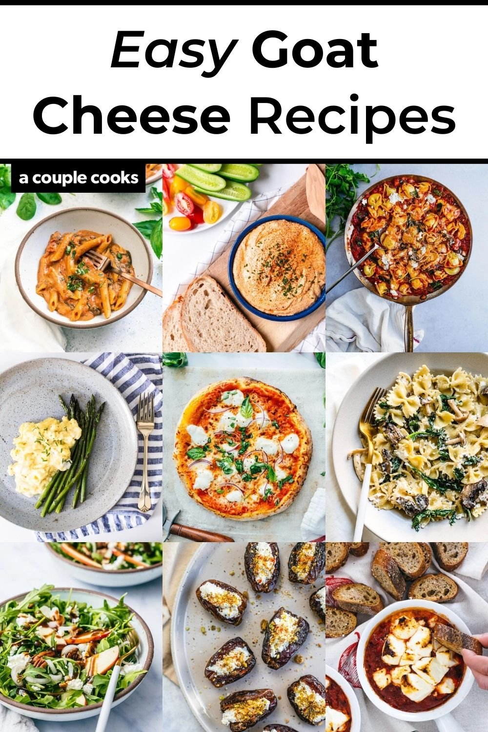 15 Easy Goat Cheese Recipes A Couple Cooks