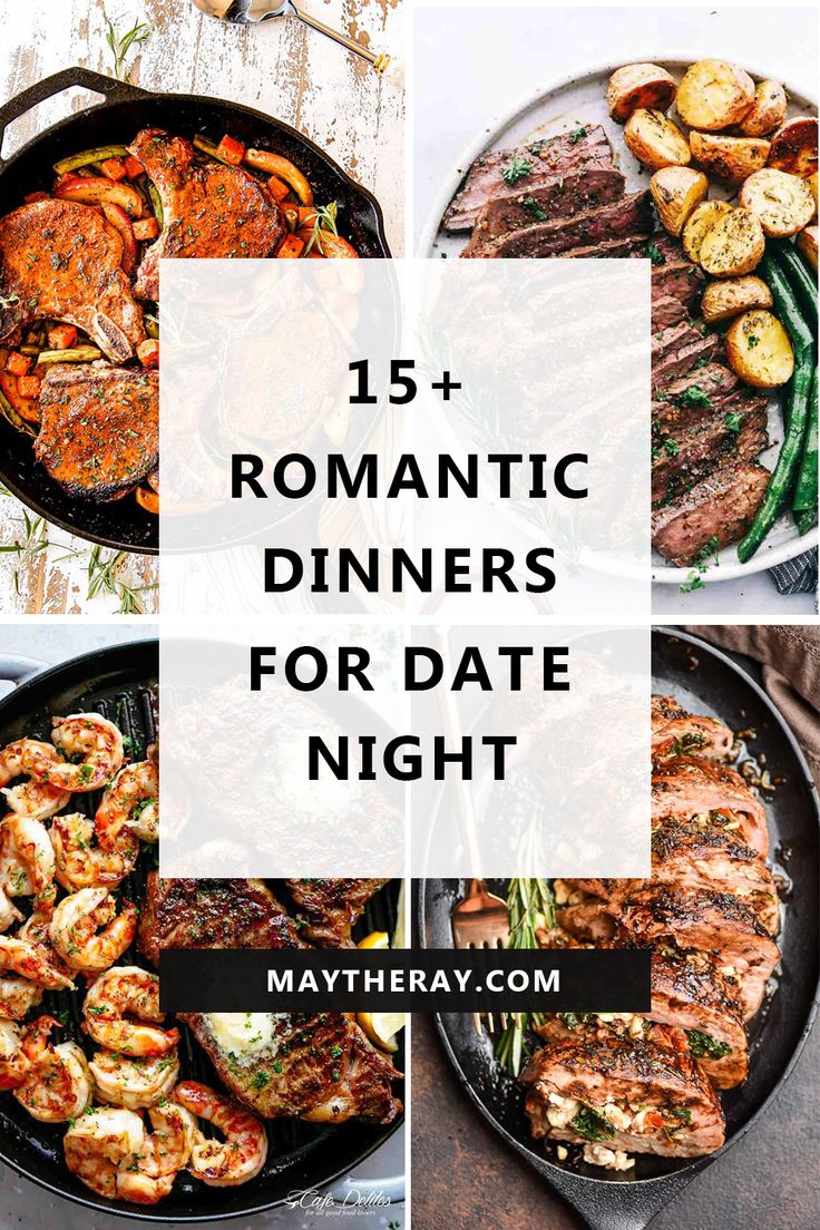 15 Easy Incredibly Romantic Dinner Ideas For Date Night May The Ray Night Dinner Recipes