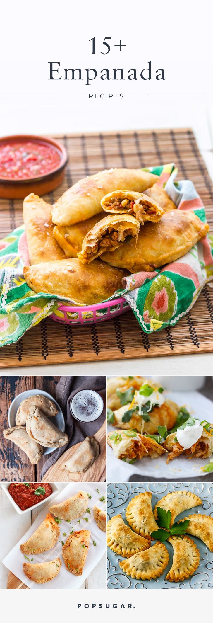 15 Irresistible Empanada Recipes You Should Try Making At Home