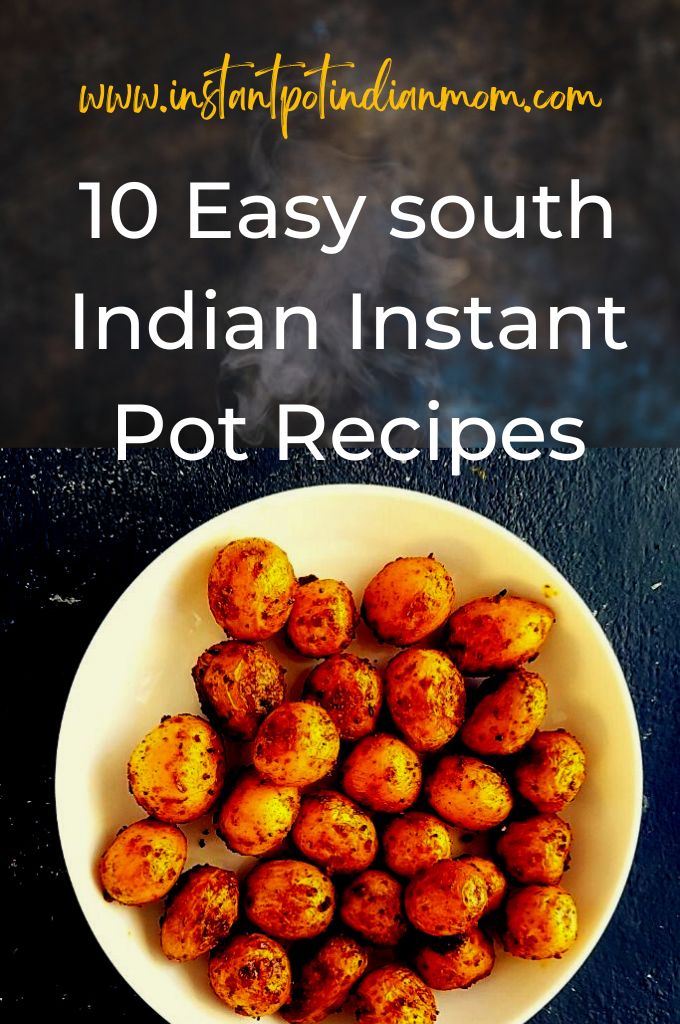 15 Nourishing Delicious Instant Pot Indian Recipes