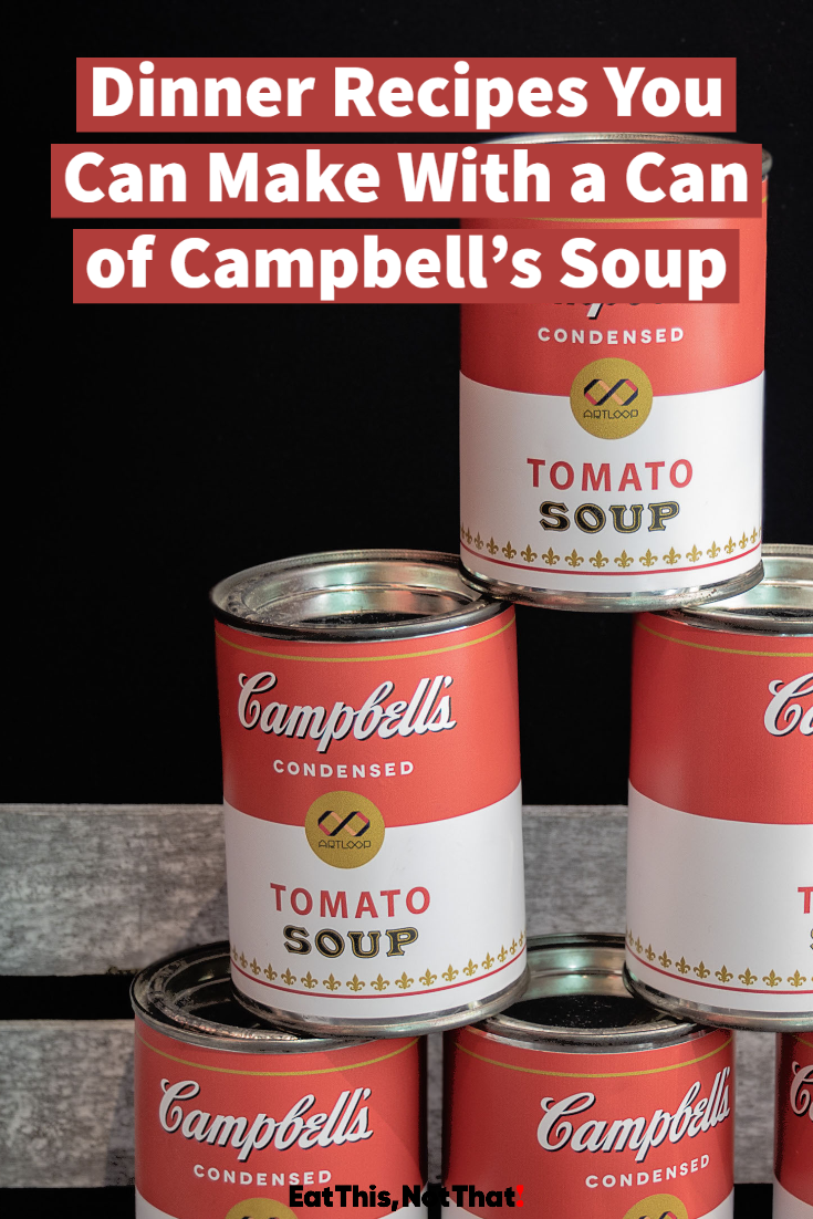 15 Recipes To Make With A Can Of Campbell Amp 39 S Soup Eat This Not That