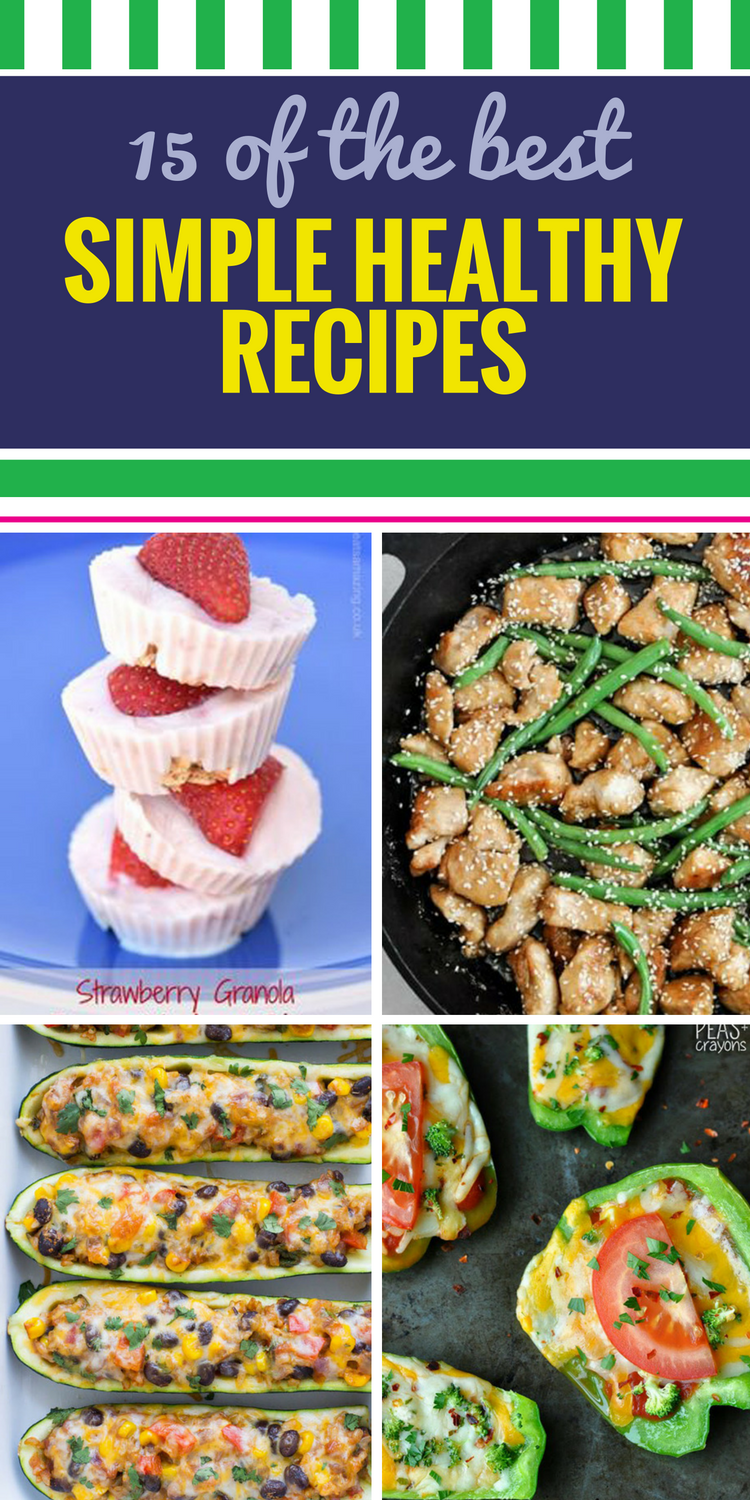 15 Simple Healthy Recipes My Life And Kids