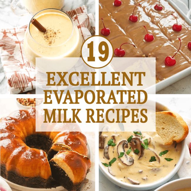 19 Delicious Recipes With Evaporated Milk