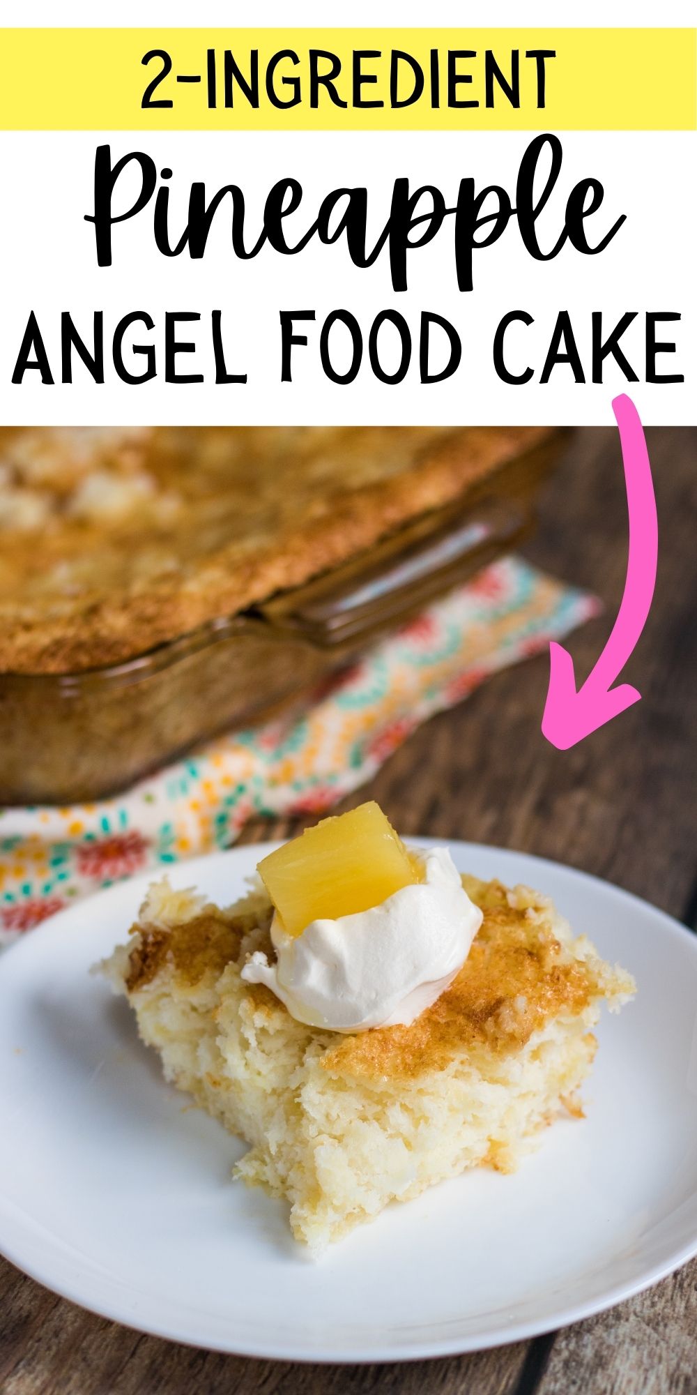 2 Ingredient Pineapple Angel Food Cake Easy Recipe