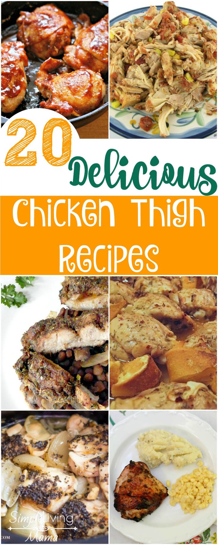 20 Delicious Chicken Thigh Recipes Chicken Thigh Recipes Yum Yum