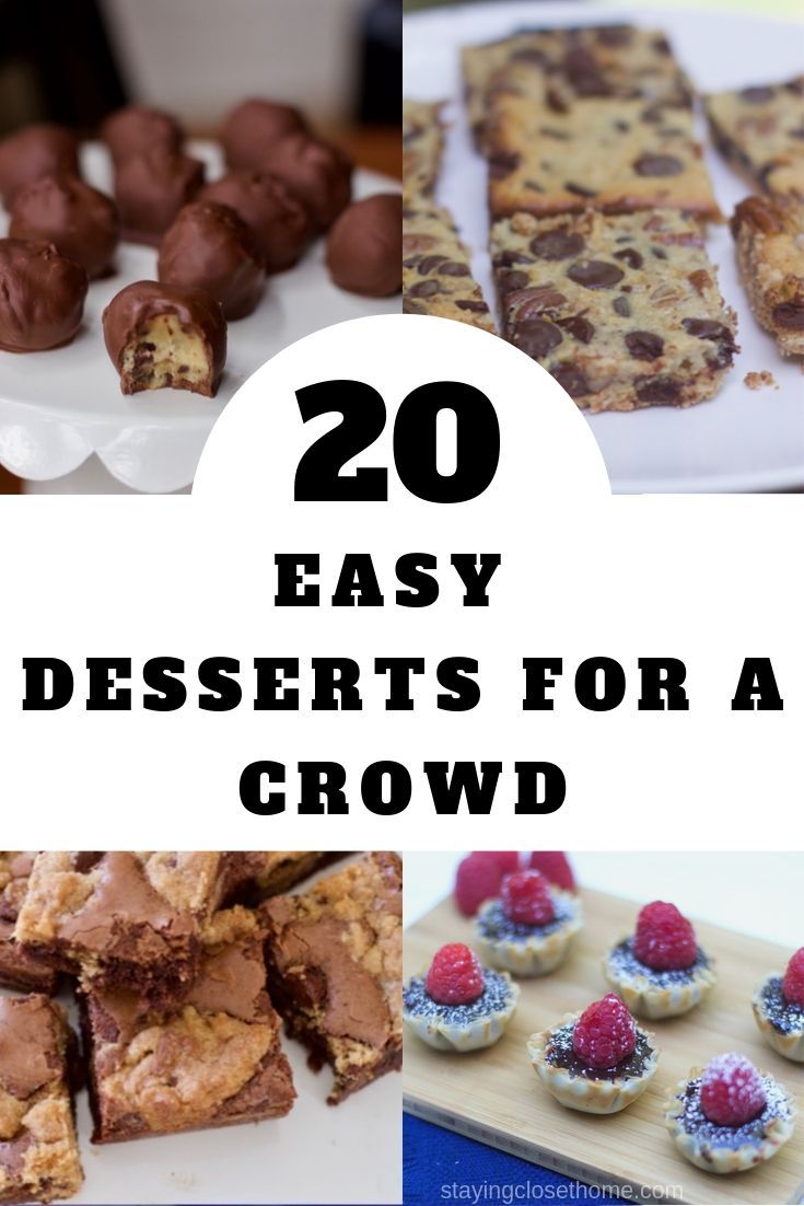 20 Easy Desserts For A Crowd Make Ahead Recipes