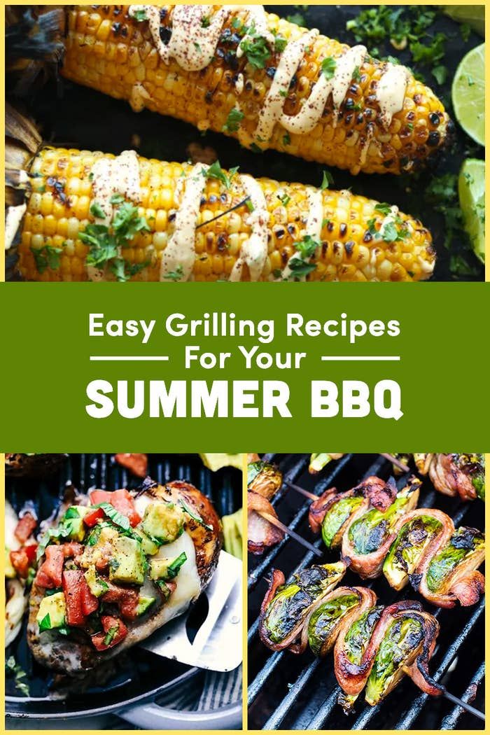 20 Easy Grill Recipes For Your Best Barbecue Ever