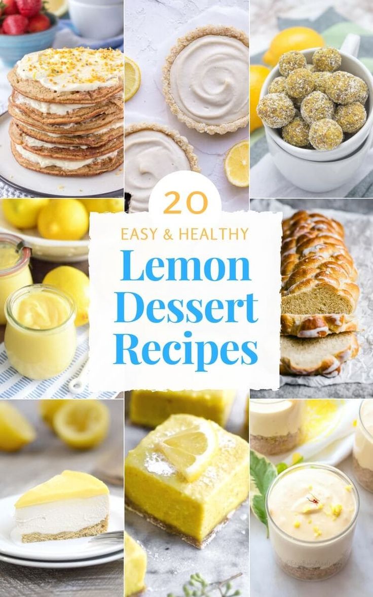 20 Easy Healthy Lemon Dessert Recipes You Need To Try Lemon Desserts