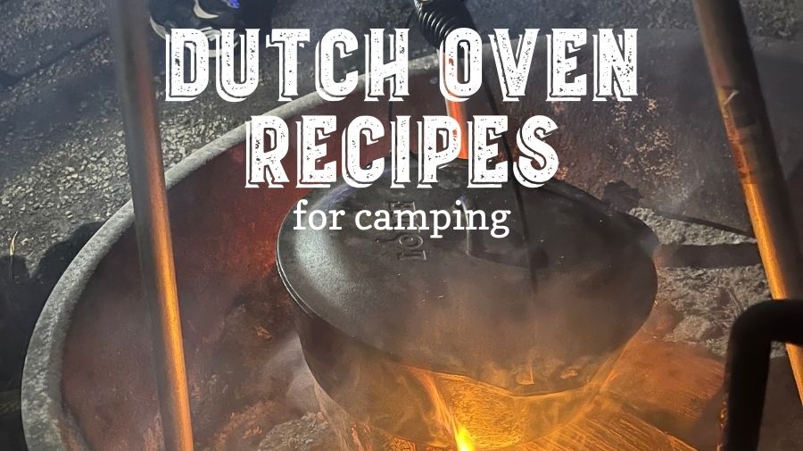 21 Camping Recipes Brought To You By Your Dutch Oven Dutch Oven Camping Dutch Oven Cooking