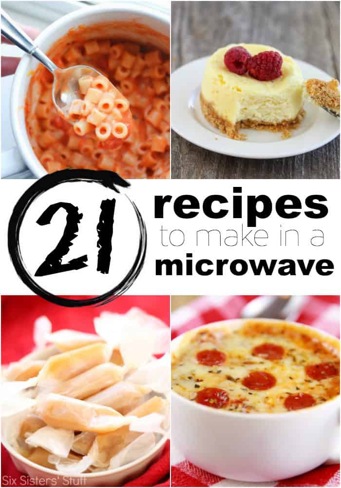 21 Recipes You Can Make In A Microwave Six Sisters Stuff