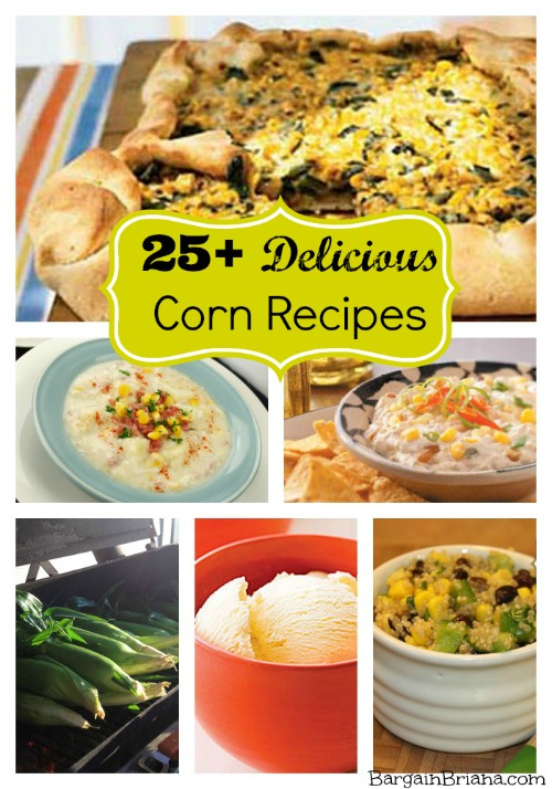 23 Easy And Delicious Corn Recipes You Should Save On Hand Corn Recipes Recipes Veggie Recipes