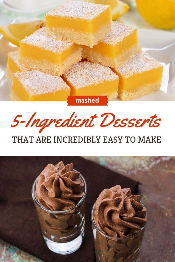 23 Easy Dessert Recipes All With 5 Ingredients Or Less Desserts With