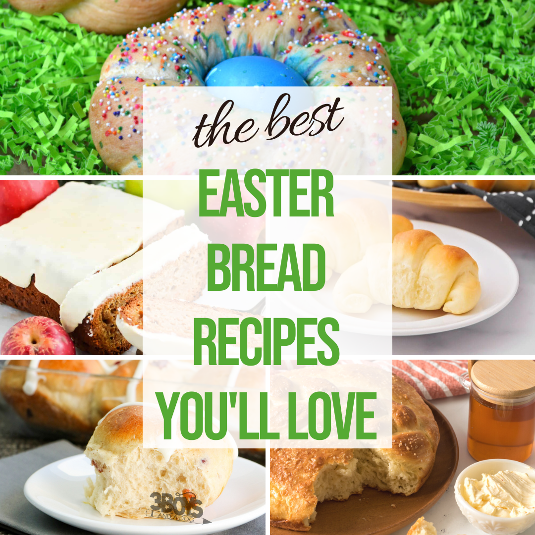 25 Easter Bread Recipes 3 Boys And A Dog