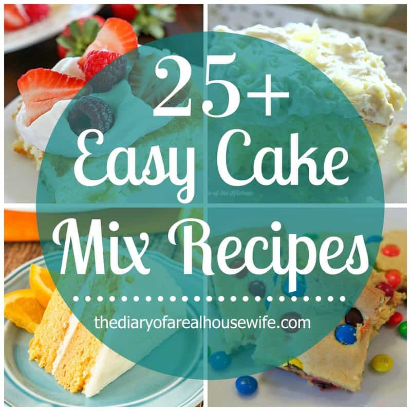 25 Easy Cake Mix Recipes The Diary Of A Real Housewife