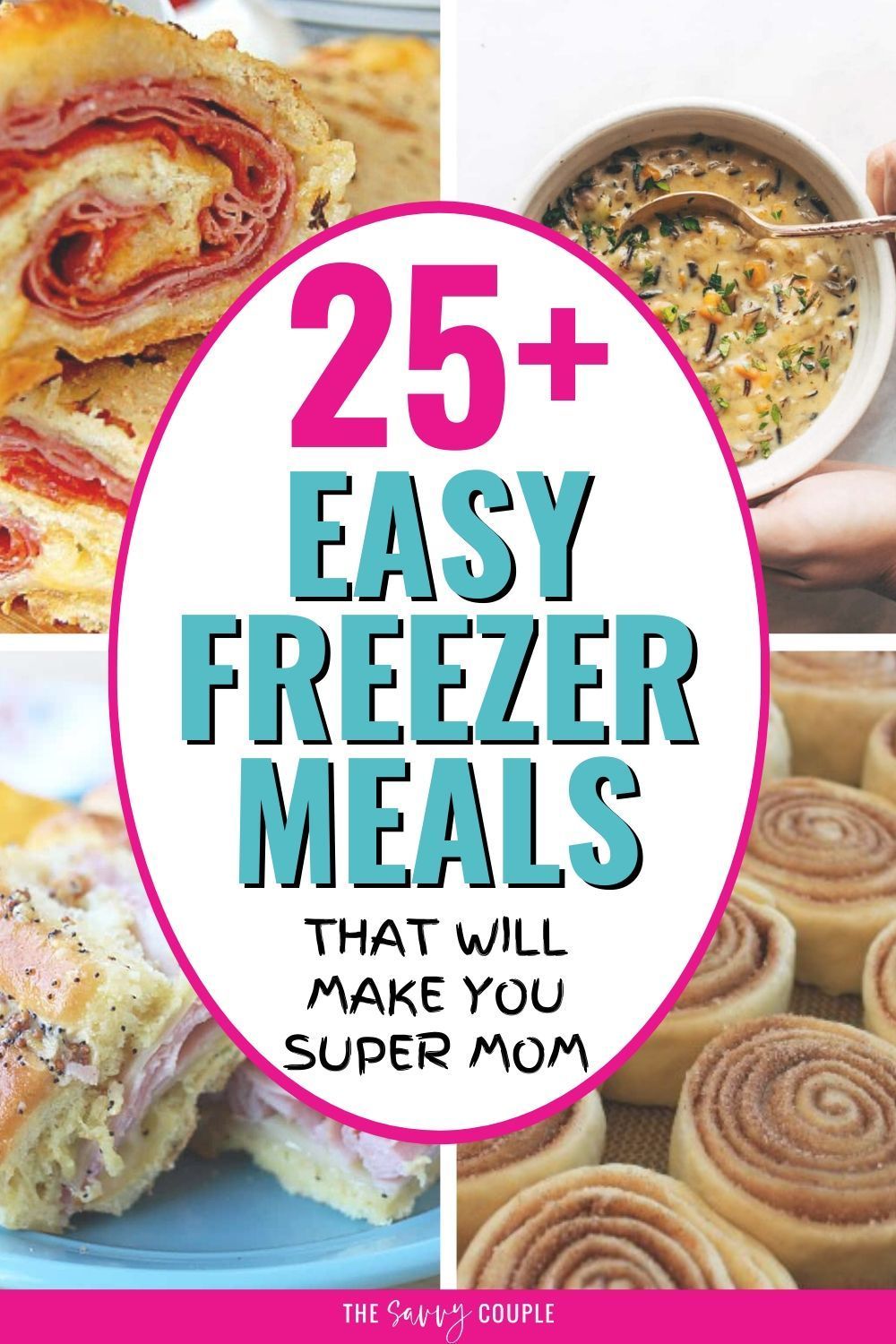 25 Easy Freezer Meals To Make Tonights Dinner A Breeze Recipe Best Freezer Meals Freezable