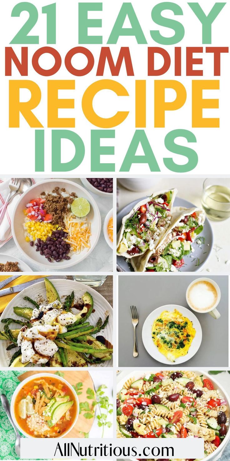 25 Easy Noom Diet Recipes You Have To Try Insanely Good