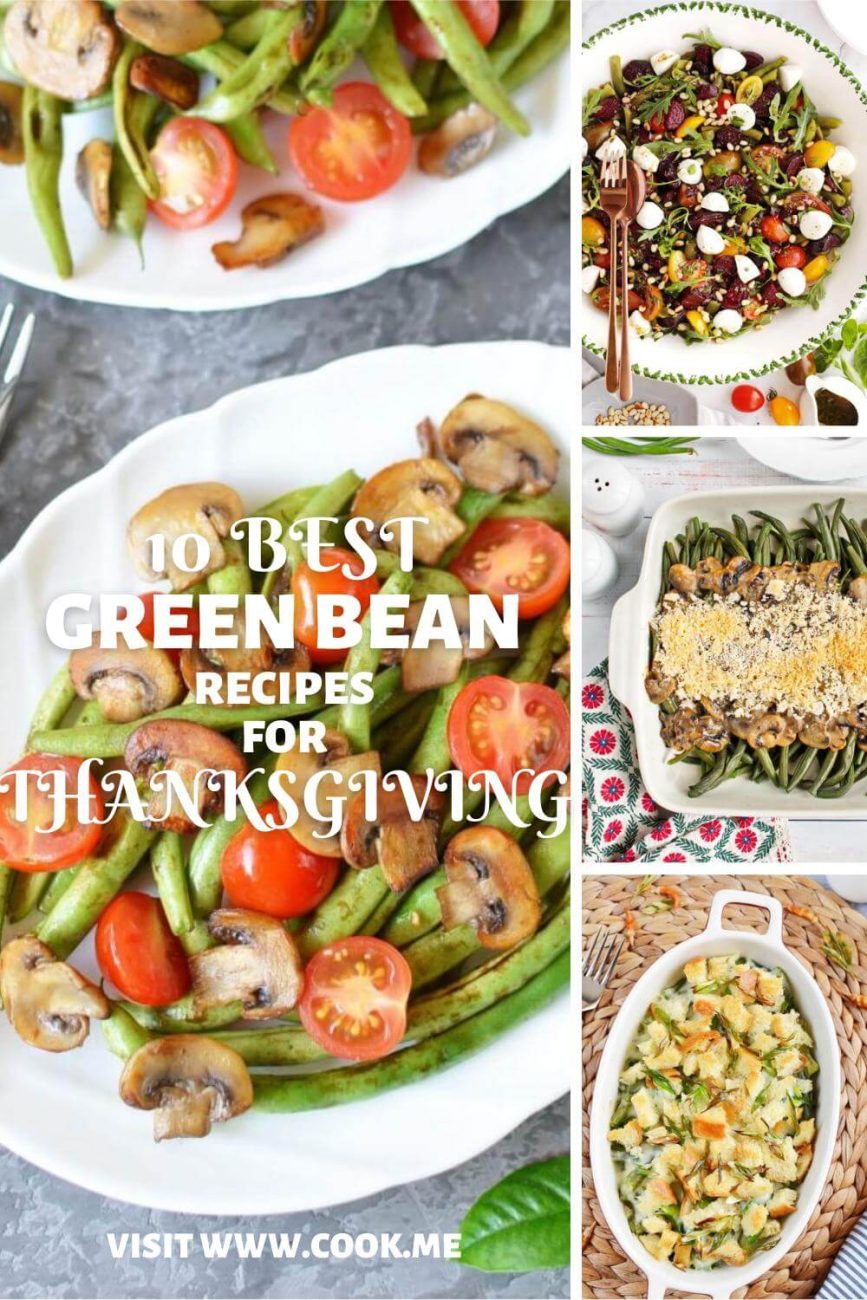 25 Thanksgiving Green Bean Recipes To Enhance Your Meal