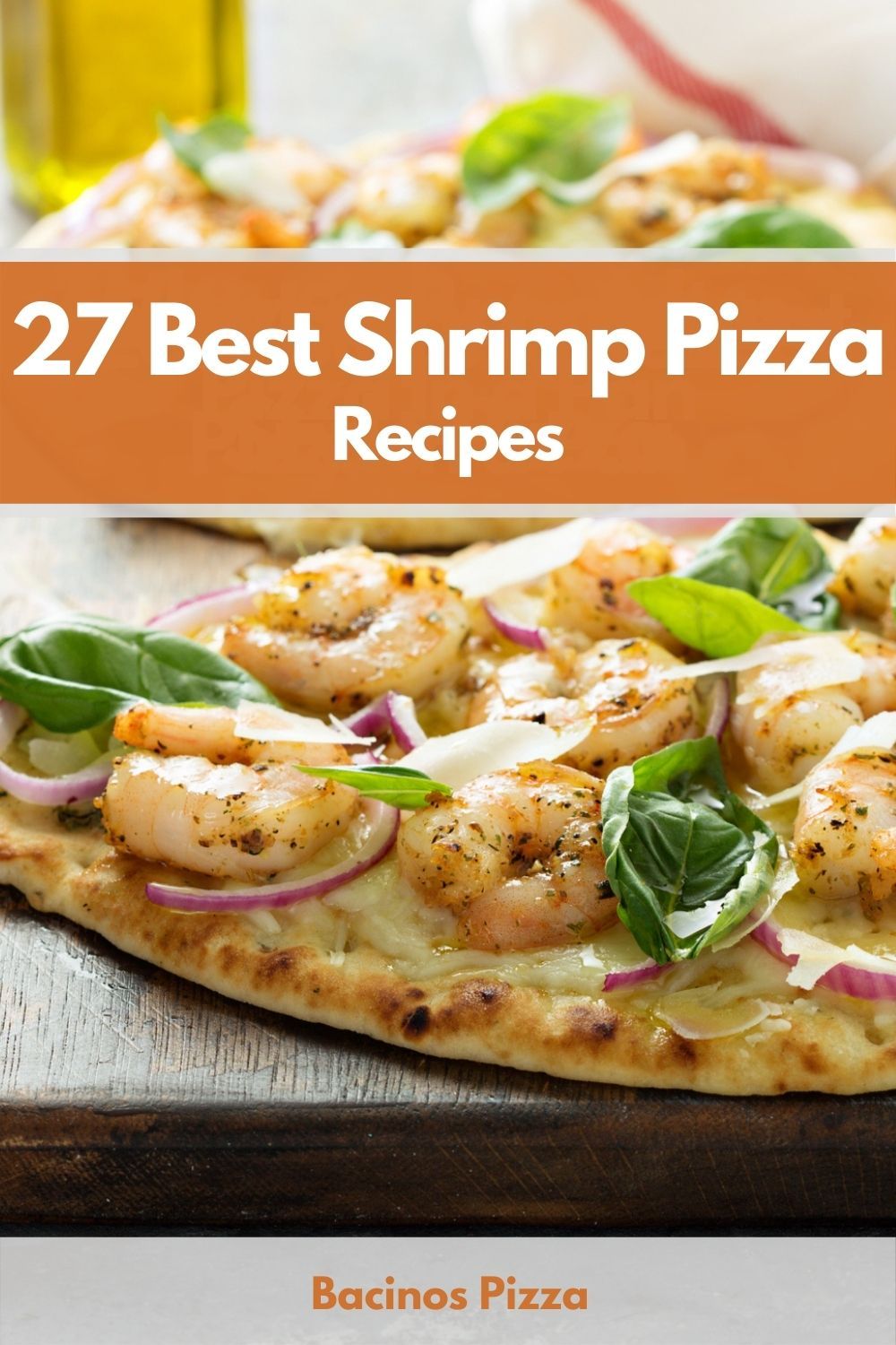 27 Best Shrimp Pizza Recipes You Have To Try