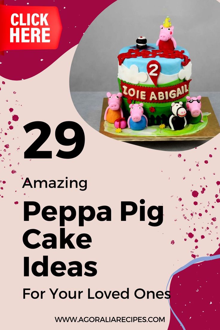 29 Best Peppa Pig Cake Ideas For Your Loved Ones Agoralia Recipes