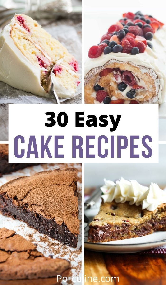 30 Easy Cake Recipes You Have To Try Cake Recipes Easy Cake Recipes