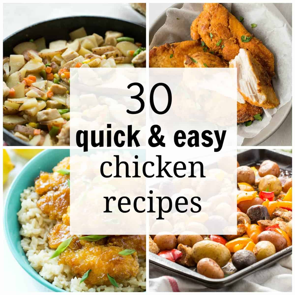 30 Quick And Easy Chicken Recipes For Busy Weeknights