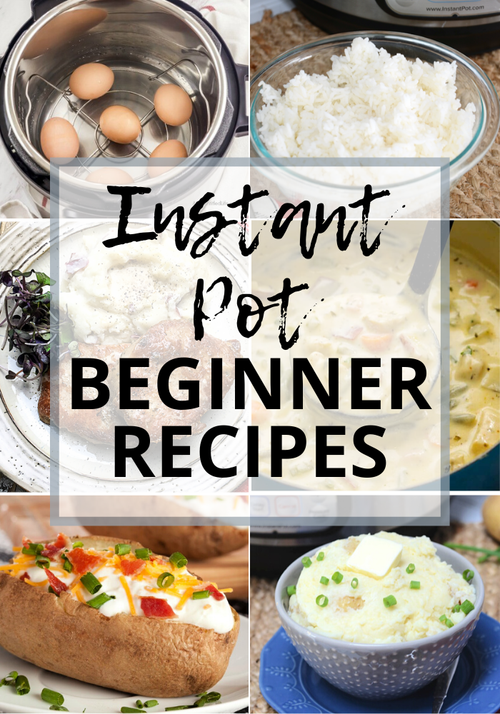 31 Easy Instant Pot Recipes For Beginners The Instant Pot Table