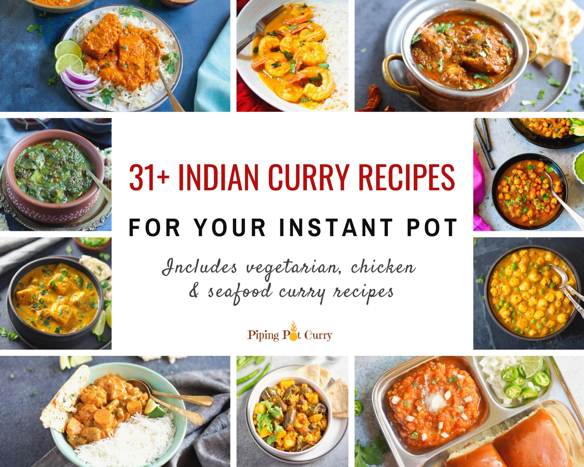 34 Instant Pot Indian Curry Recipes Piping Pot Curry