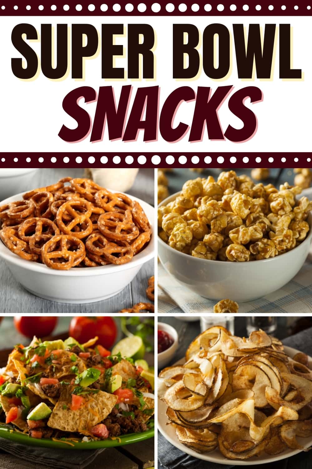 35 Best Super Bowl Snacks Appetizers Recipes For A Super Bowl Party