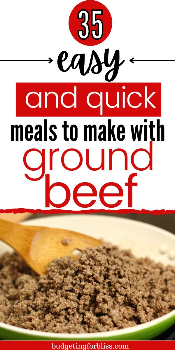 35 Quick And Easy Ground Beef Dinner Ideas Budgeting For Bliss Men