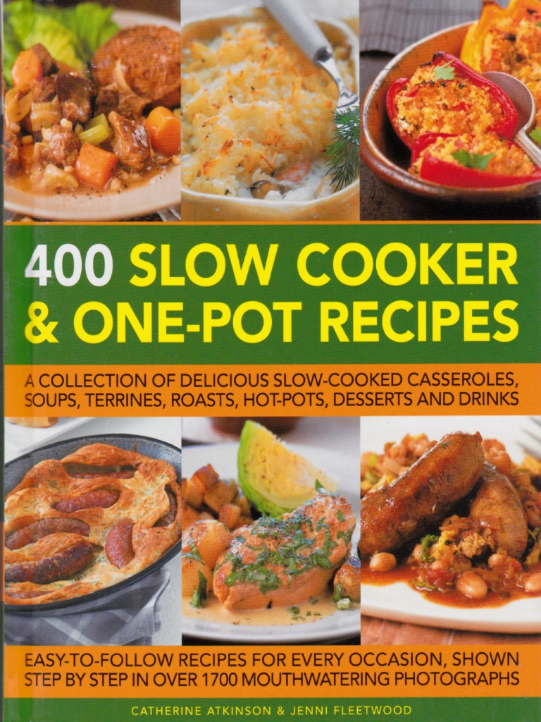 400 Slow Cooker Amp One Pot Recipes Pdf Pdf Dumpling Pasta Cook Recipe Book Cooking Food