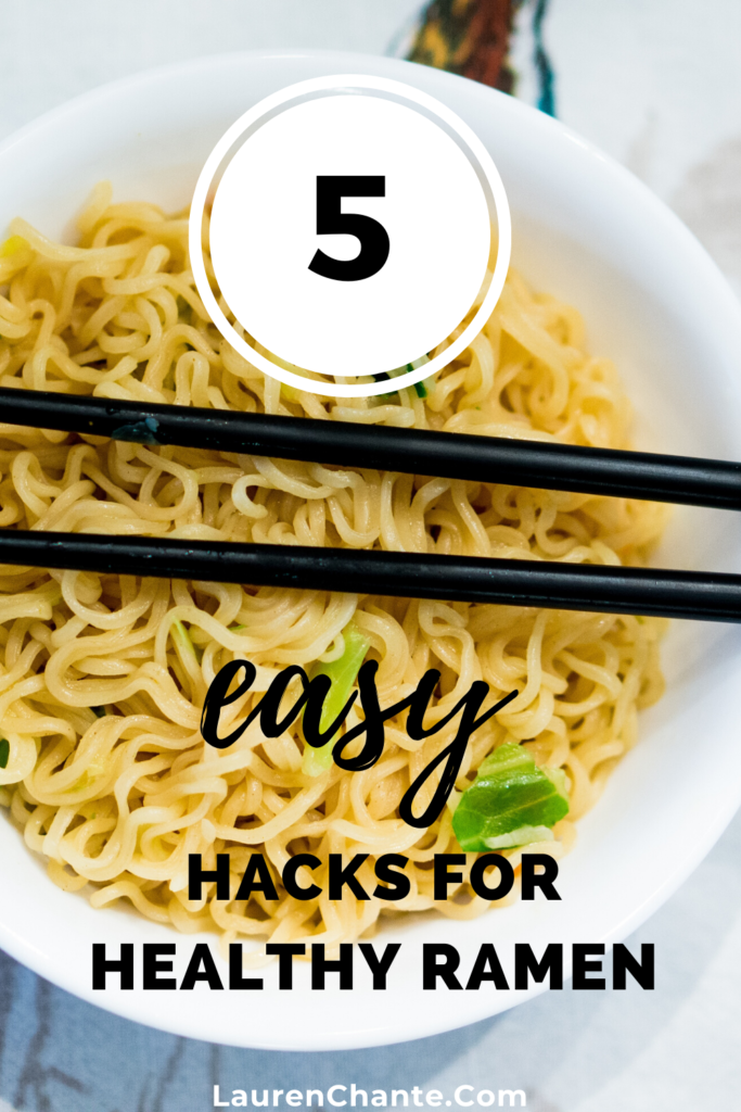 5 Easy Healthy Ramen Hacks Lauren Chante Post Pregnancy Body Sculpting