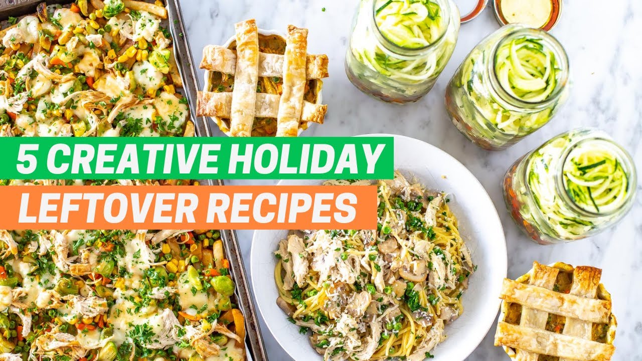 5 Holiday Leftover Recipes How To Repurpose Thanksgiving Christmas