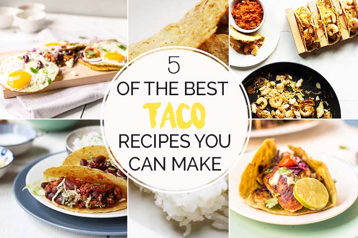 5 Of The Best Taco Recipes You Can Make The Tortilla Channel