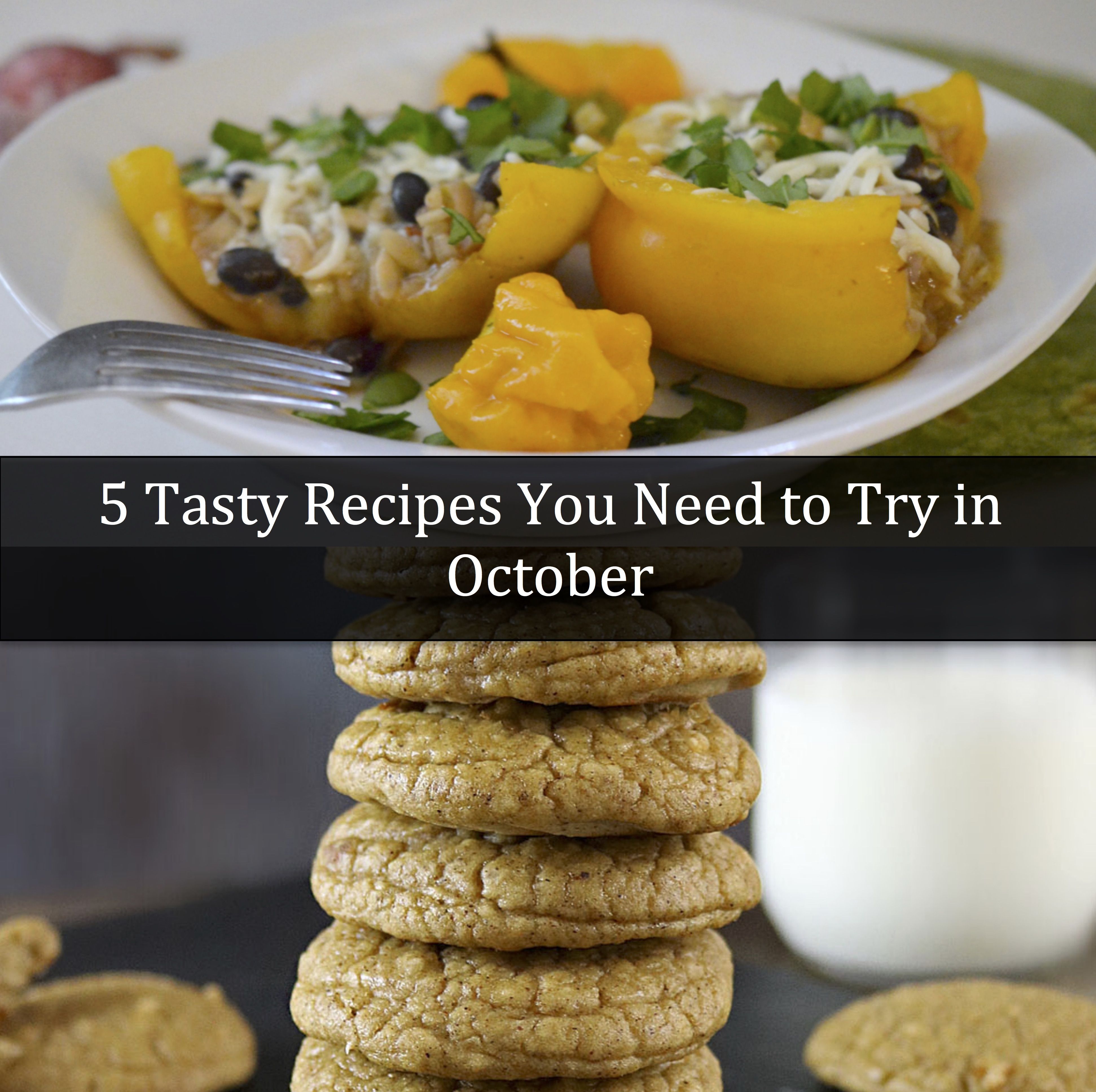 5 Tasty Recipes You Need To Try In October Sofabfood Yummy Food