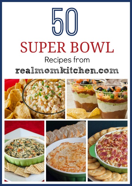 50 Super Bowl Recipes Real Mom Kitchen