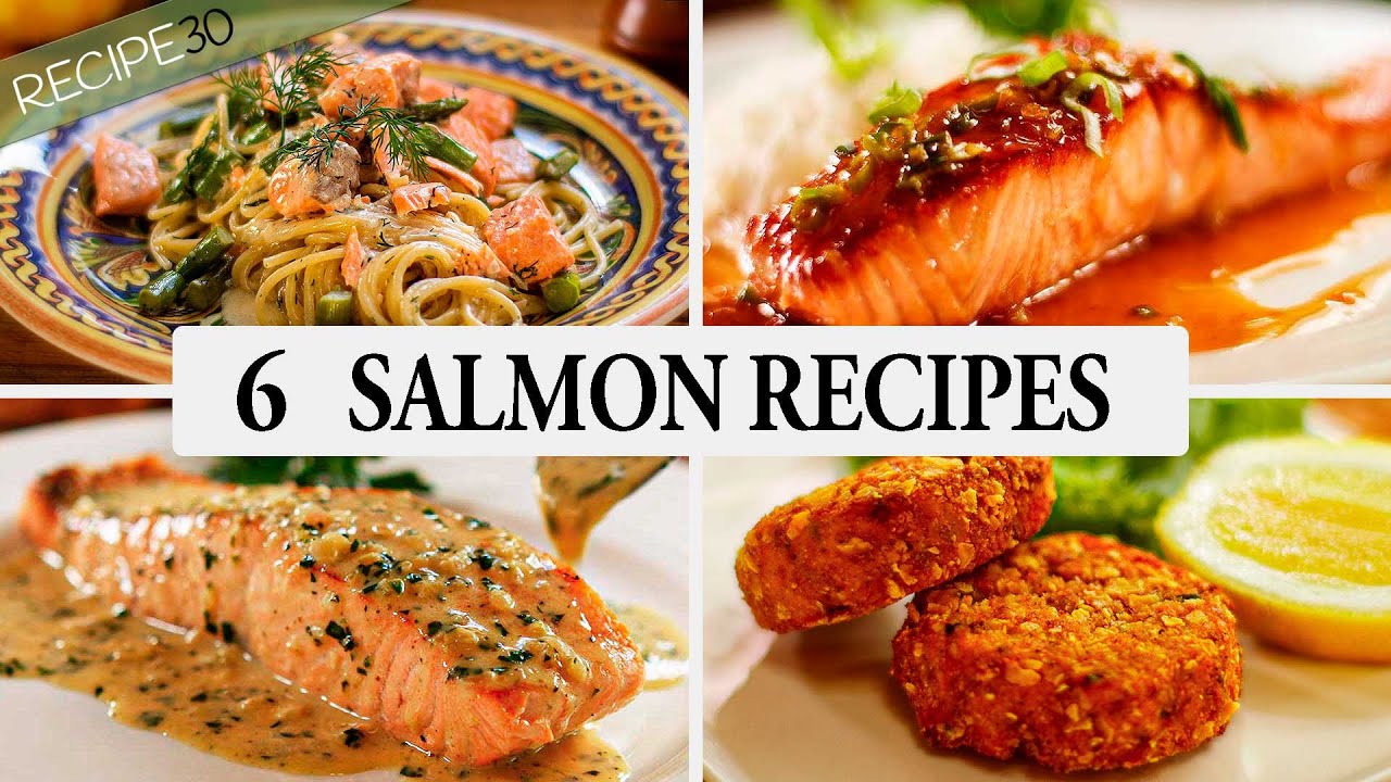 6 Insanely Delicious Salmon Recipes Youtube