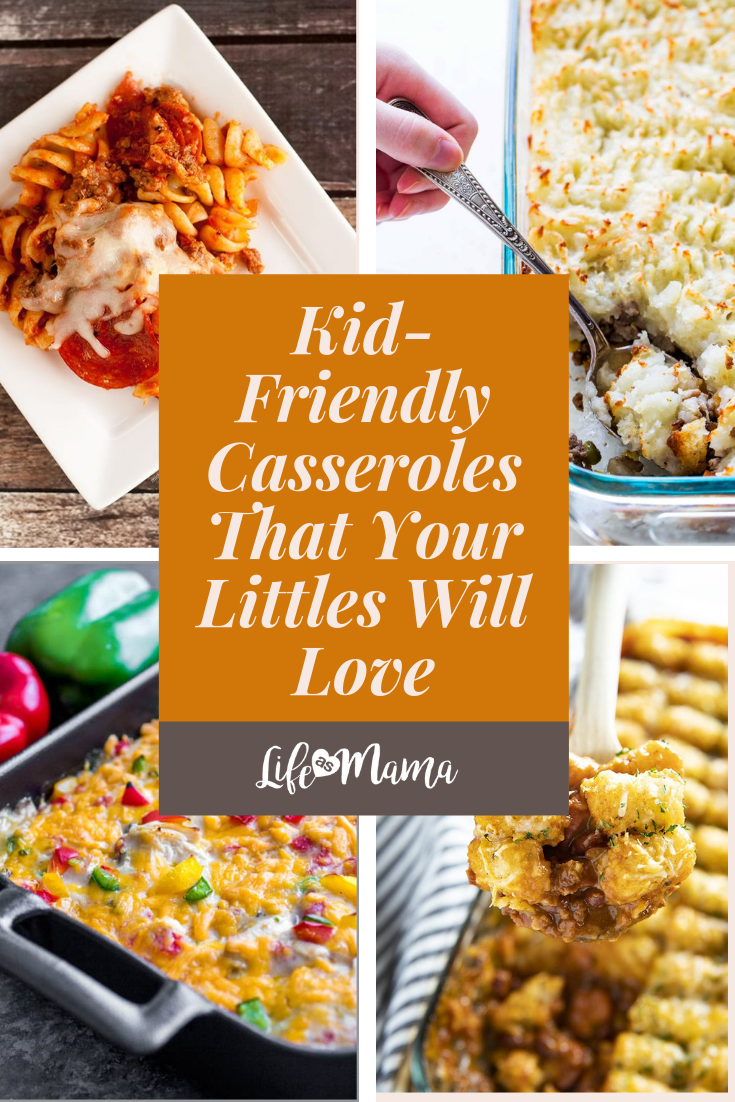 6 Kid Friendly Casseroles The Whole Family Will Love Easy Casserole